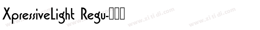 XpressiveLight Regu字体转换